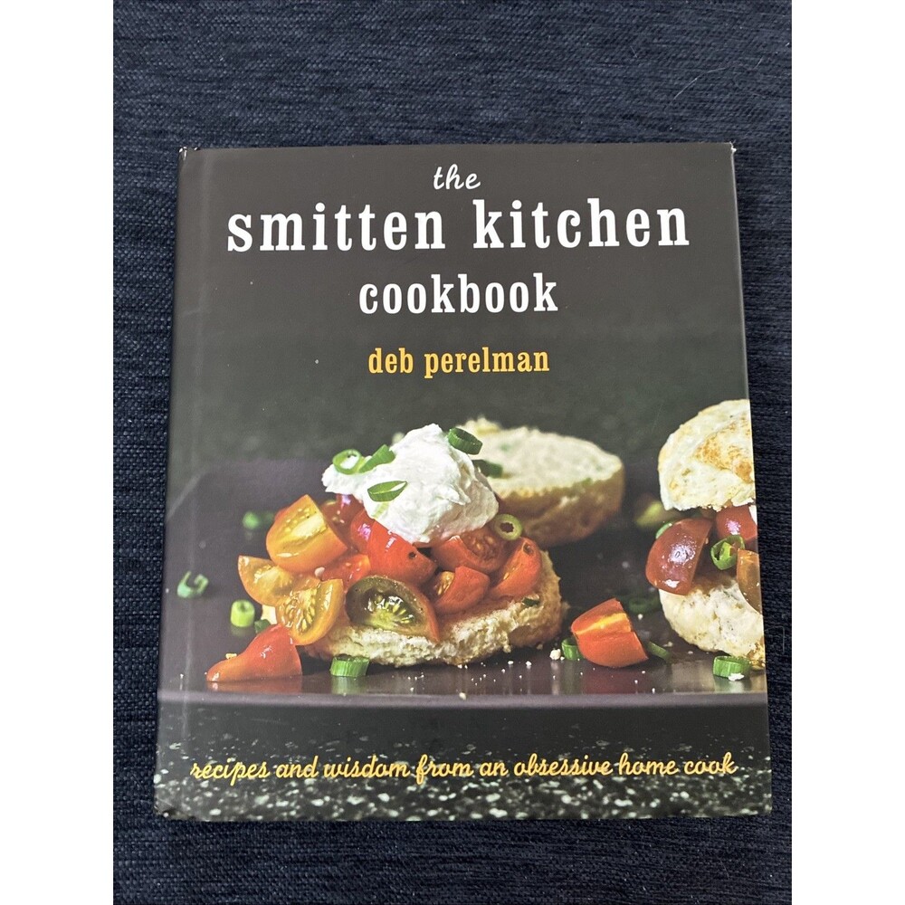 Smitten Kitchen Cookbook : Recipes and Wisdom from an Obsessive Home Cook by Deb